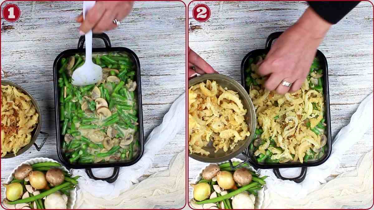 A person assembles a green bean casserole in a black baking dish, adding mushroom mixture in step 1 and topping with crispy onions in step 2. Vegetables are arranged nearby.