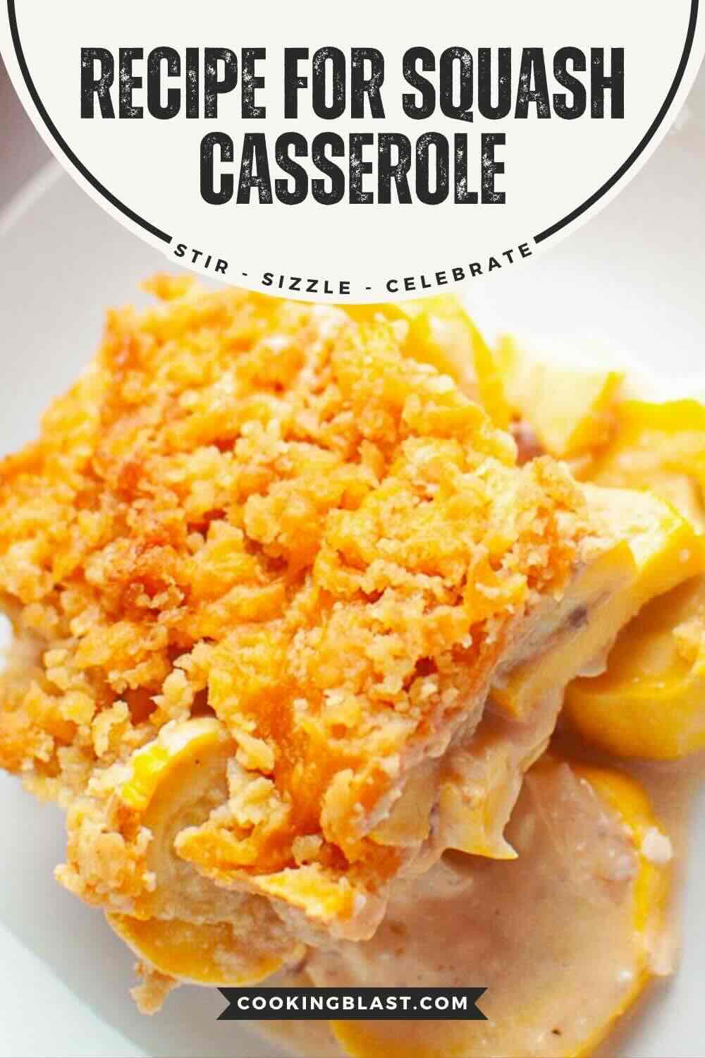 Close-up of a serving of squash casserole with a golden, crumbly topping, yellow squash slices, and creamy sauce on a white plate. Recipe website branding is visible at the top and bottom.
