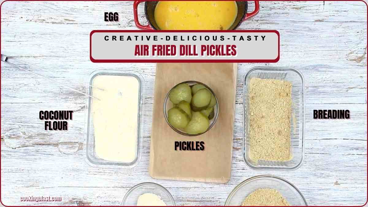 Top-down view of ingredients for air fried dill pickles: egg, coconut flour, pickles, and breading, each in separate containers on a white surface.