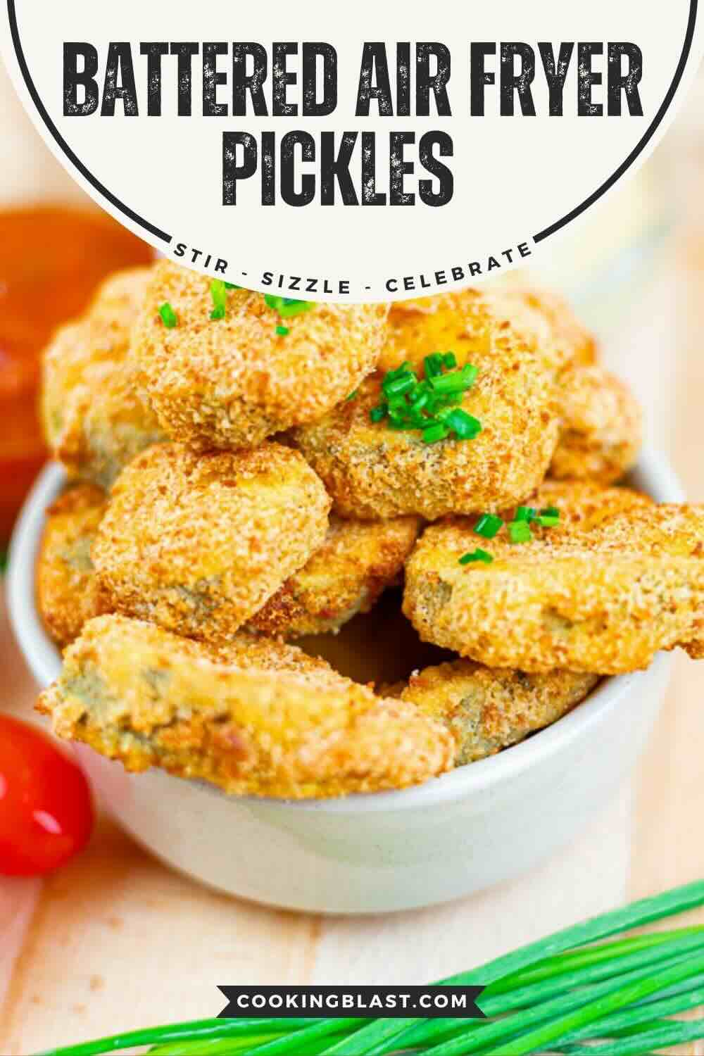 A bowl of golden-brown battered pickles garnished with chopped herbs, with cherry tomatoes and chives in the background; text reads "Battered Air Fryer Pickles.
