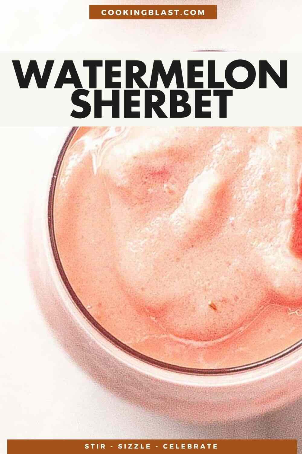 A close-up view of creamy pink watermelon sherbet in a glass, with bold text reading "Watermelon Sherbet" above the image.