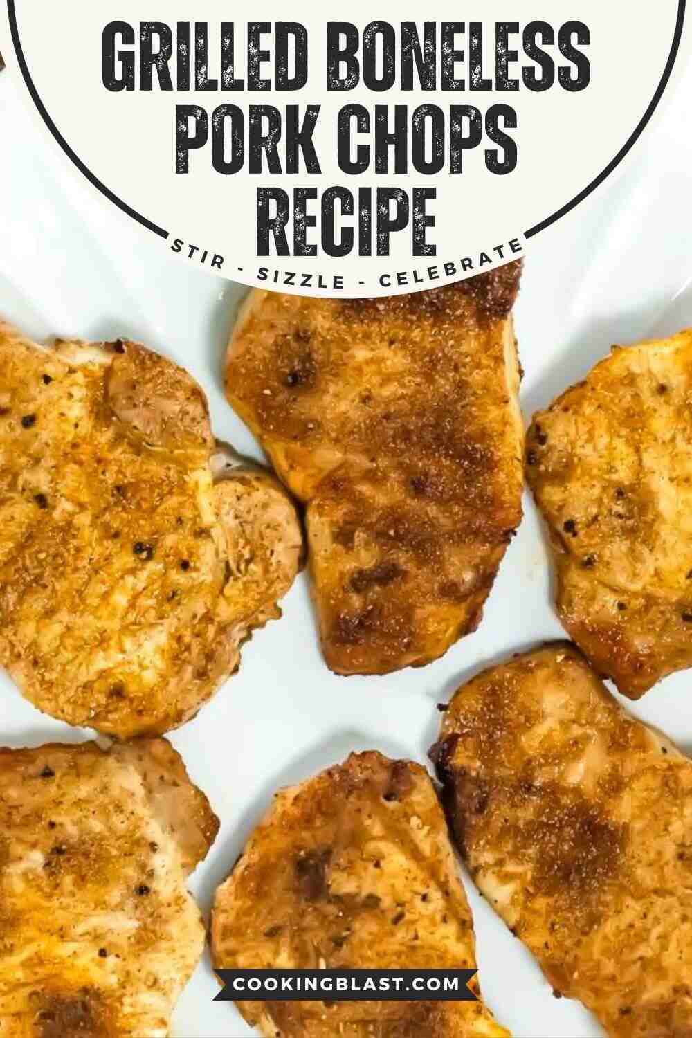 Six grilled boneless pork chops are arranged on a white plate. Text above the food reads “Grilled Boneless Pork Chops Recipe.”.