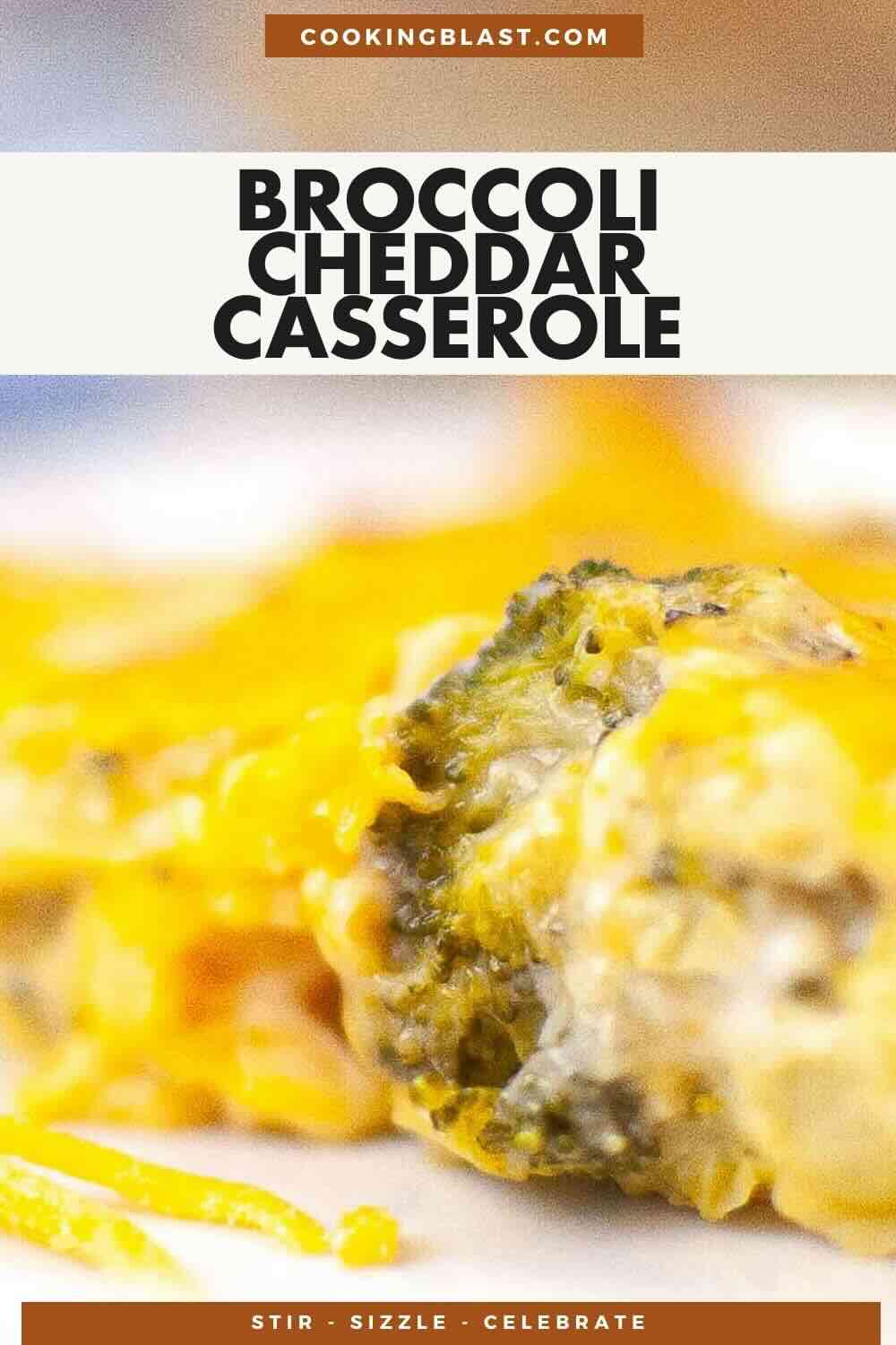 Close-up of a serving of broccoli cheddar casserole topped with melted cheese; text overlay reads “Broccoli Cheddar Casserole.”.